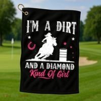 I'm a dirt and a diamond Horse Barrel Racing Barrel Racer Golf Towel thumb 1