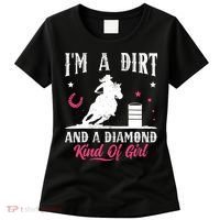 I'm a dirt and a diamond Horse Barrel Racing Barrel Racer Women's T-Shirt thumb 0