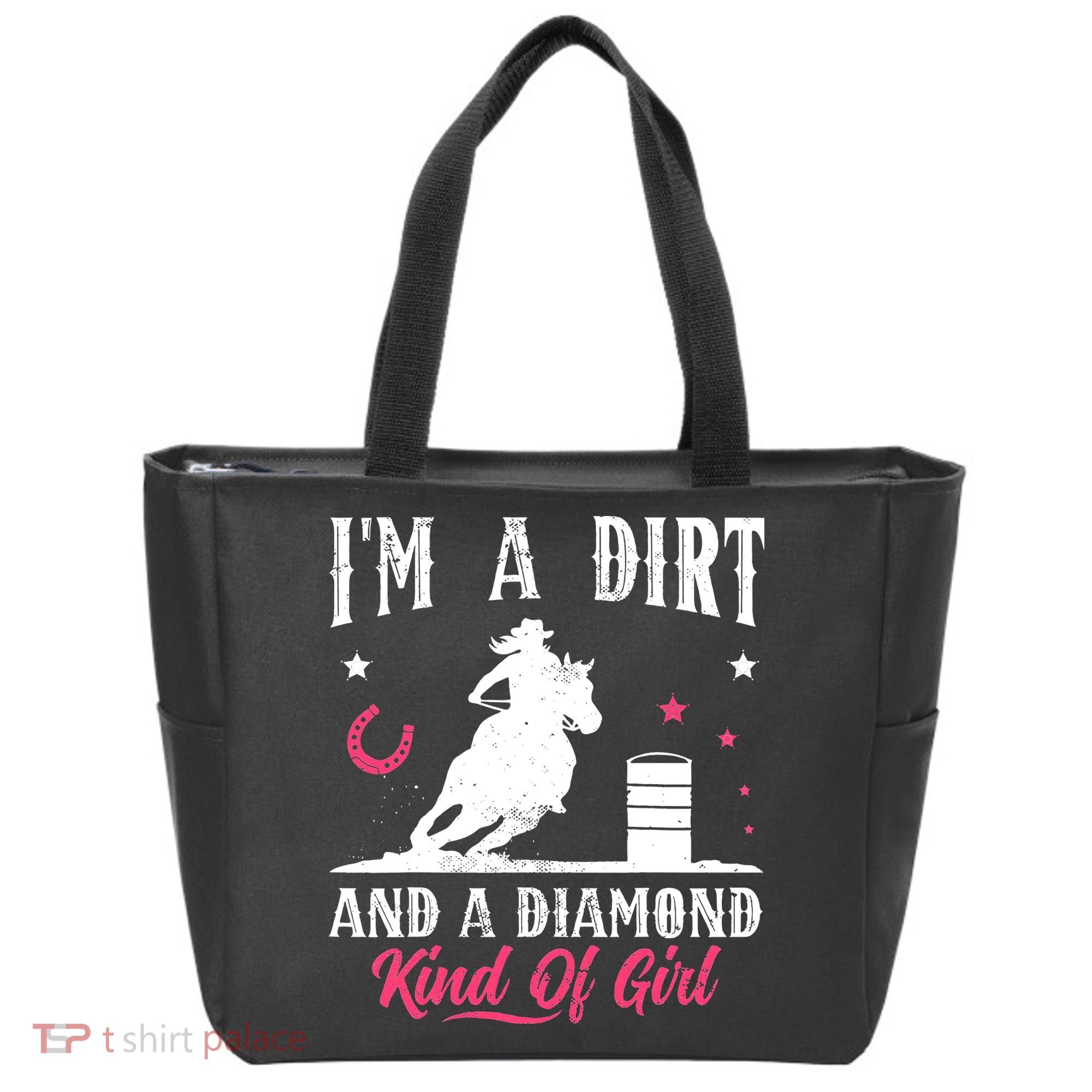 I'm a dirt and a diamond Horse Barrel Racing Barrel Racer Tote Bag