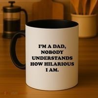 Im A Dad Nobody Understands How Hilarious I Am Coffee Mug thumb 4