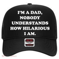 Im A Dad Nobody Understands How Hilarious I Am Hat thumb 0