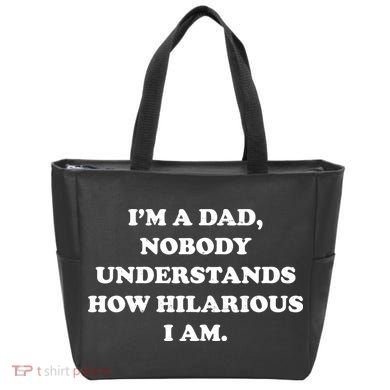 Im A Dad Nobody Understands How Hilarious I Am Tote Bag