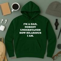 Im A Dad Nobody Understands How Hilarious I Am Hoodie thumb 3
