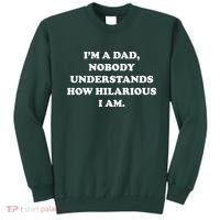 Im A Dad Nobody Understands How Hilarious I Am Sweatshirt thumb 0