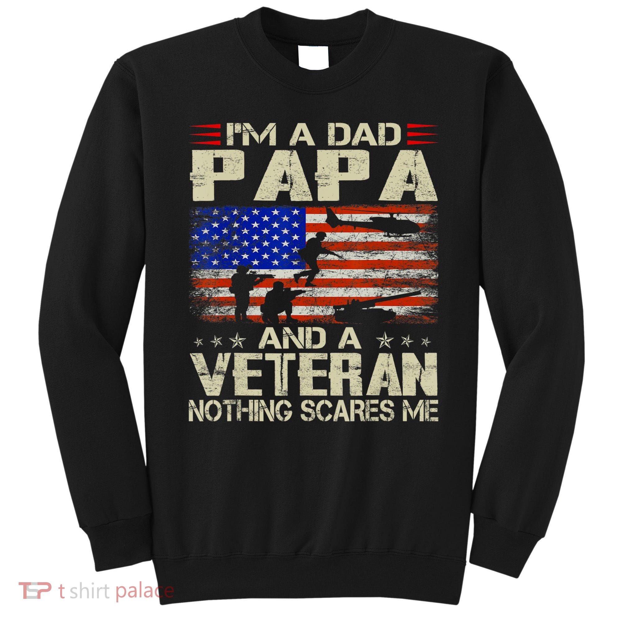 I'm A Dad Papa And Veteran Father's Day Retro Sweatshirt