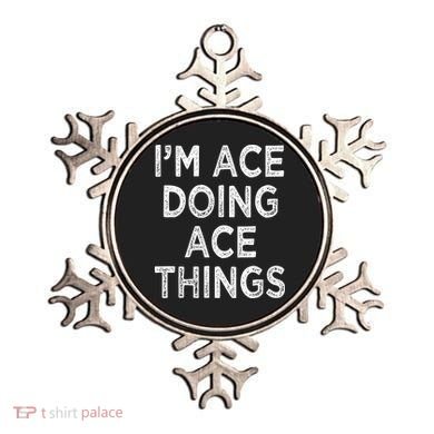 Im Ace Doing Ace Things Ornament