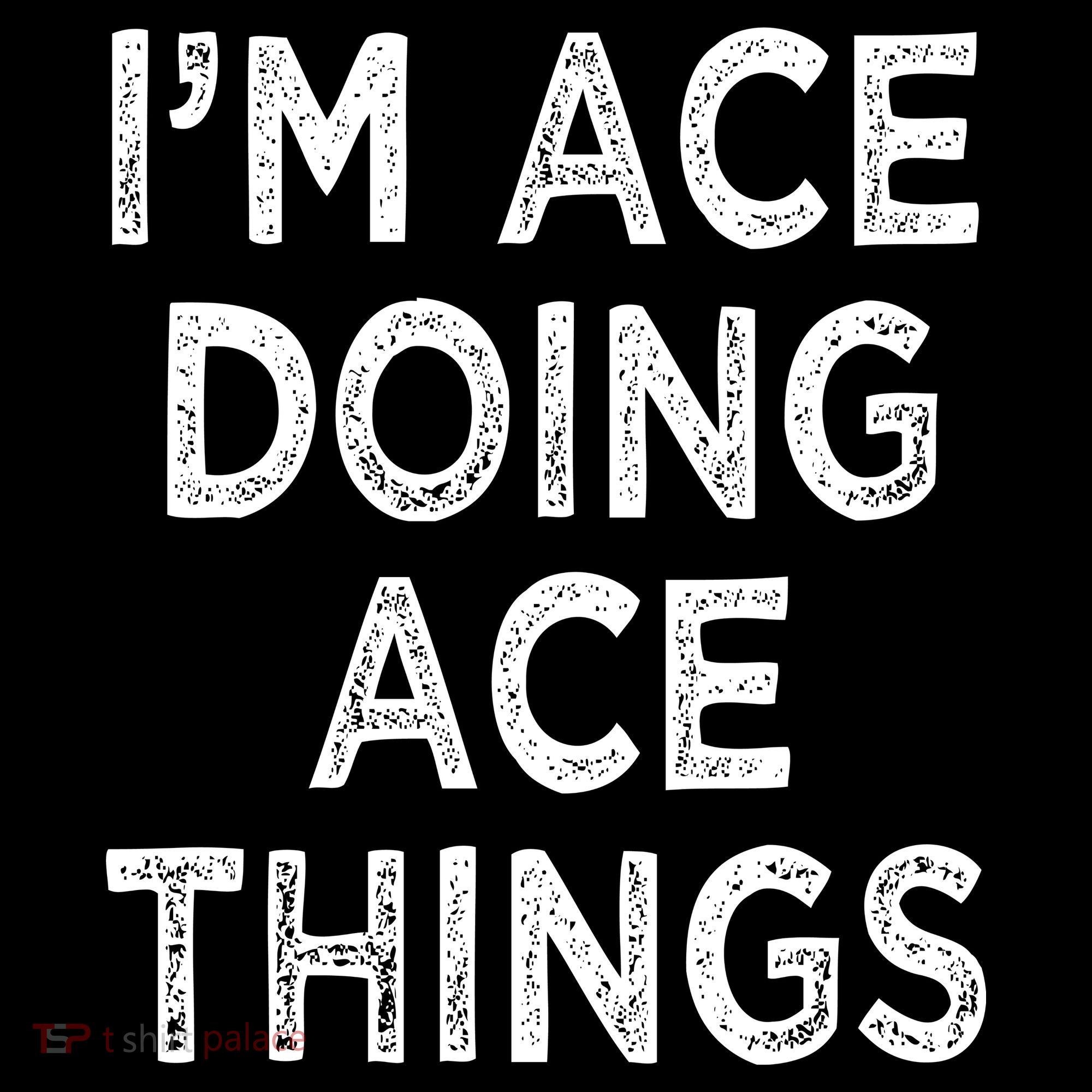 Im Ace Doing Ace Things Ornament