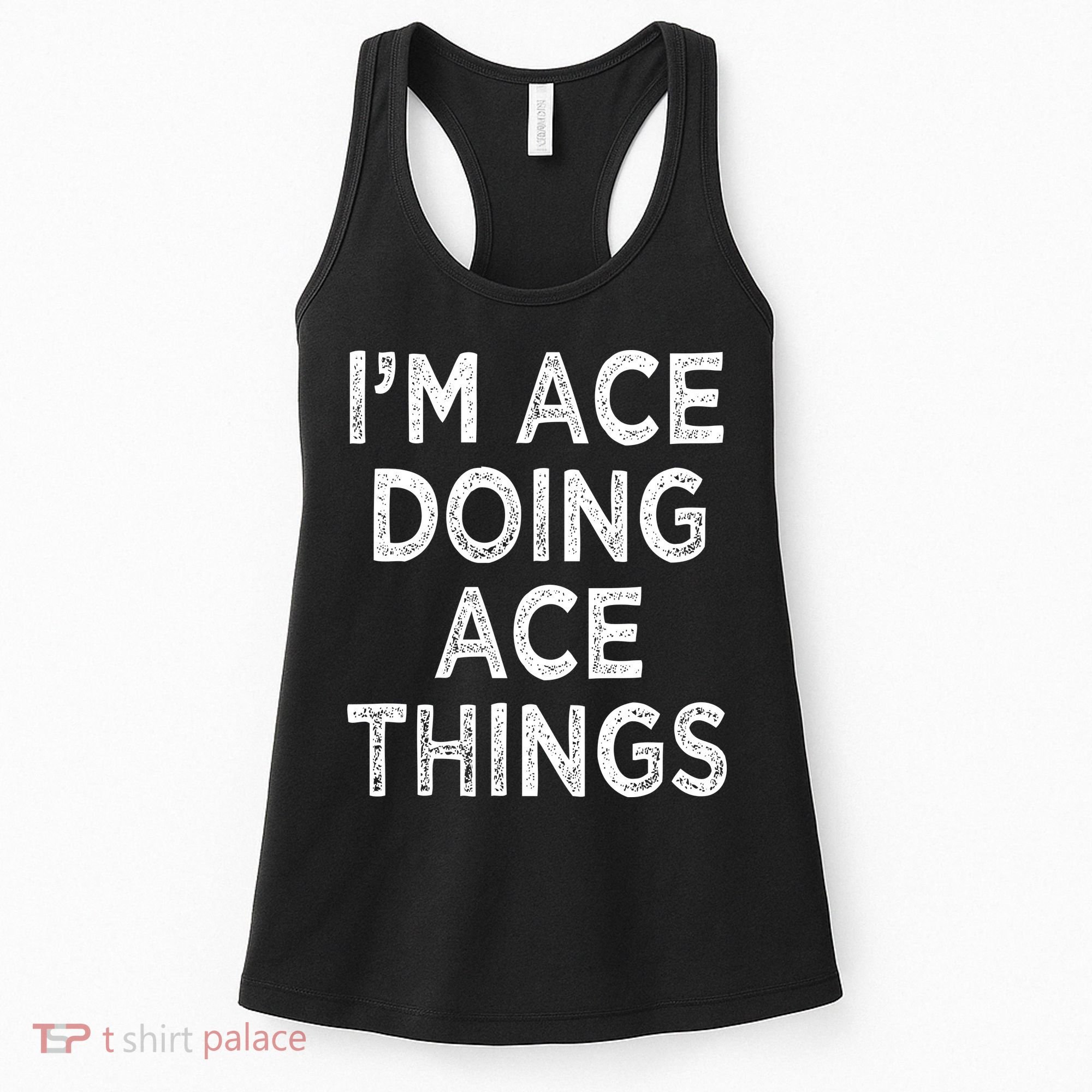 Im Ace Doing Ace Things Women's Tank Top