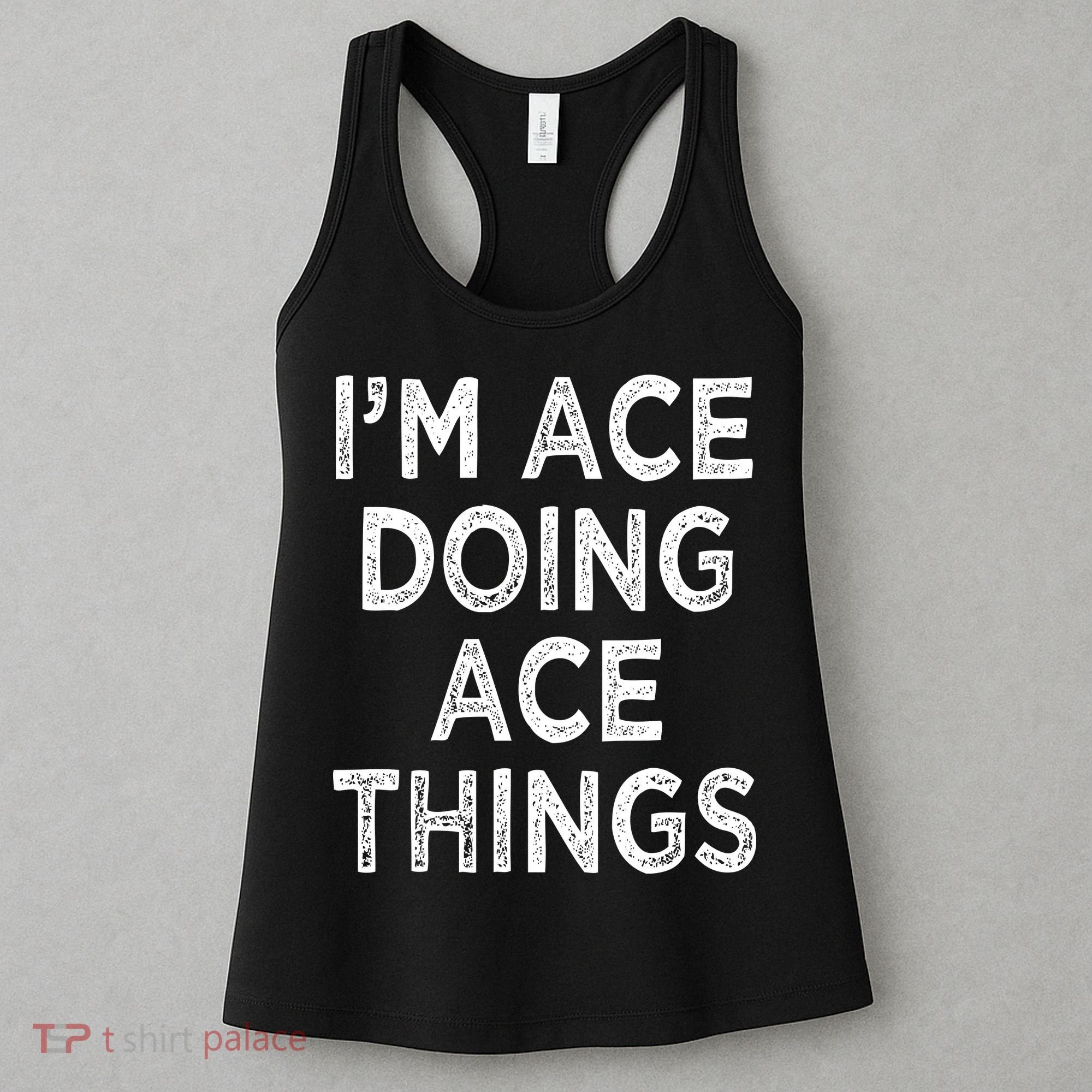 Im Ace Doing Ace Things Women's Tank Top
