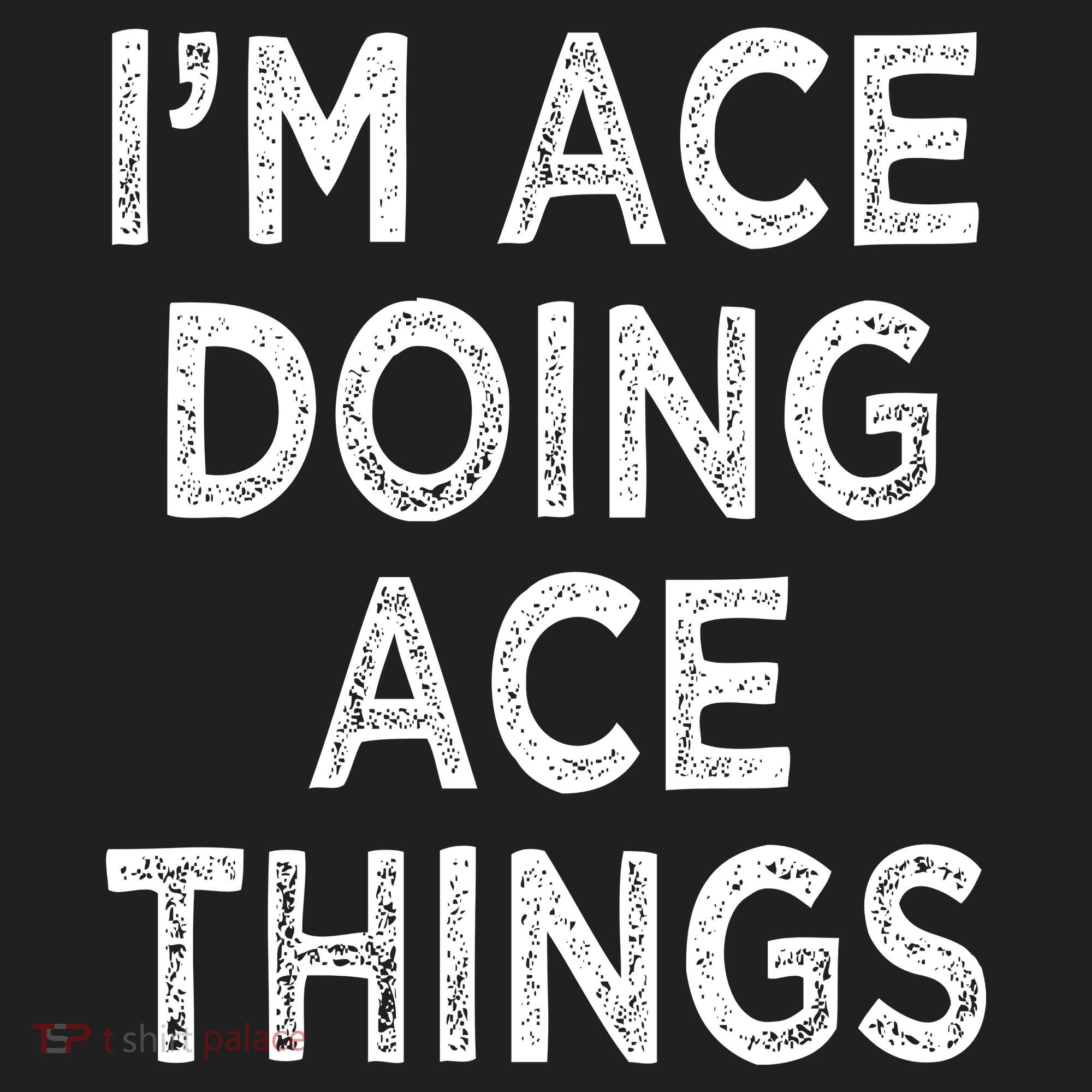 Im Ace Doing Ace Things Hat