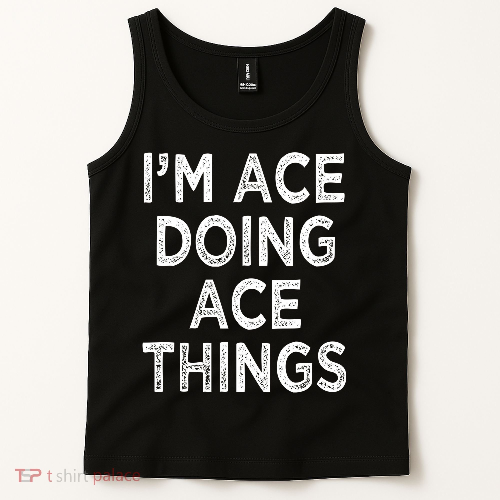 Im Ace Doing Ace Things Tank Top