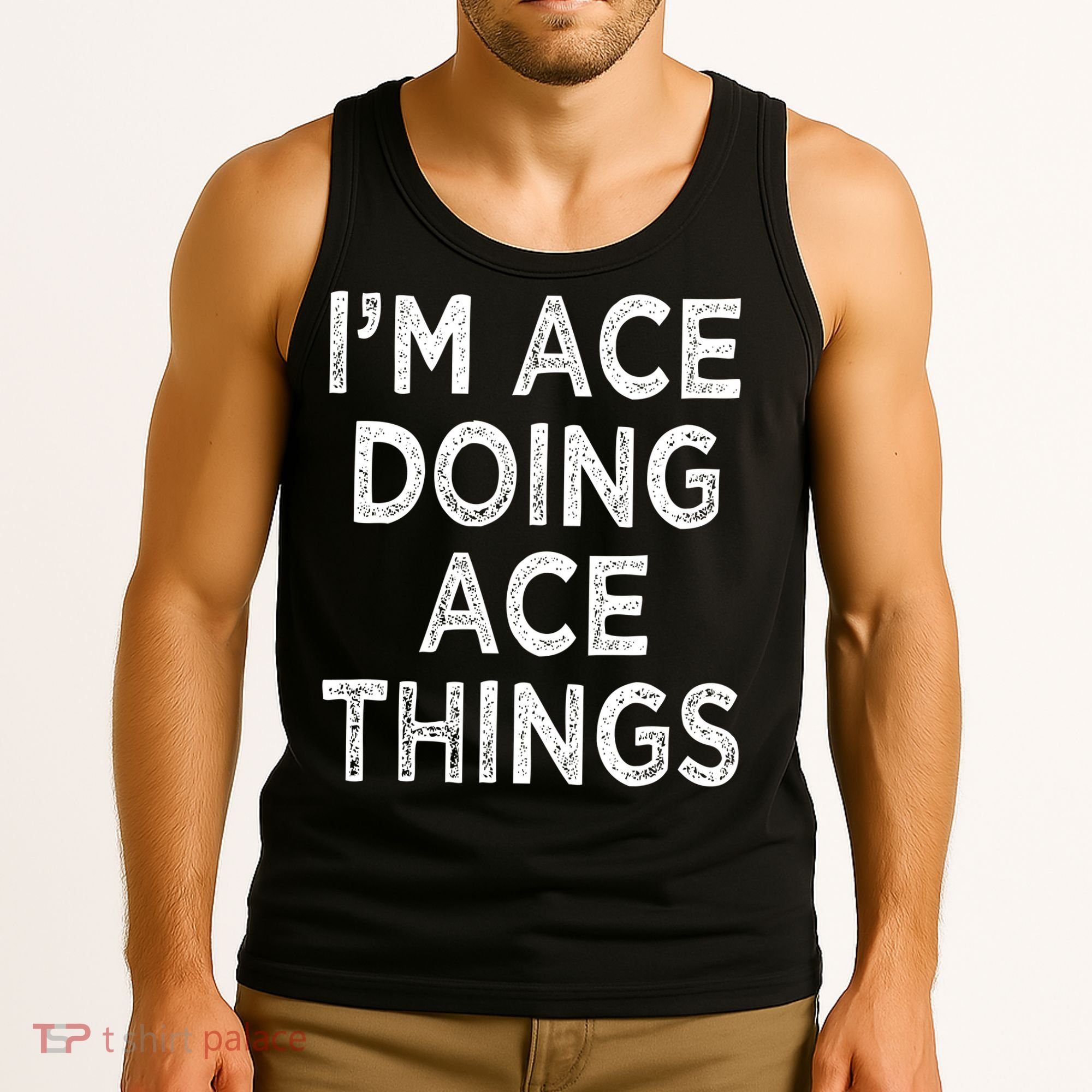 Im Ace Doing Ace Things Tank Top