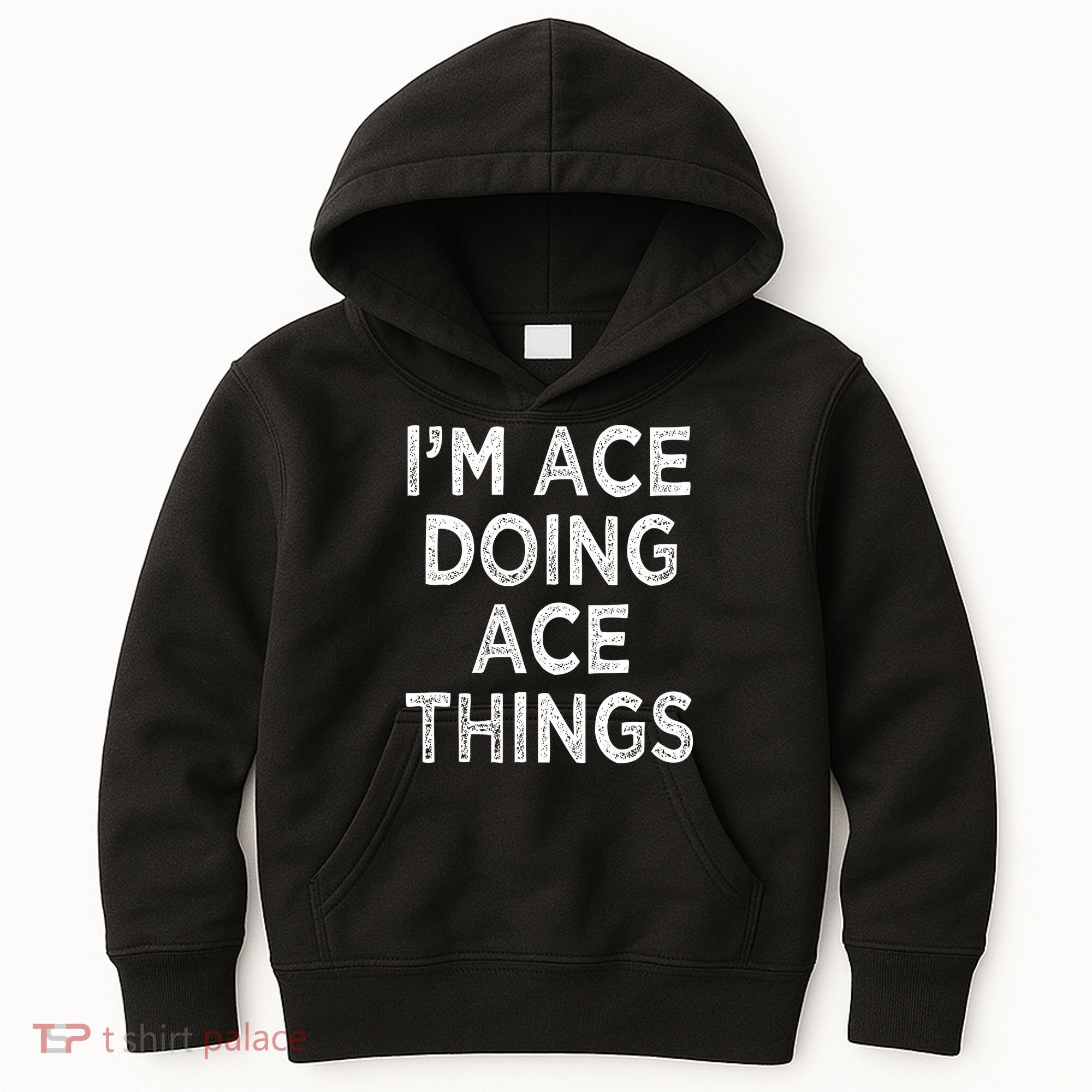 Im Ace Doing Ace Things Kids Hoodie