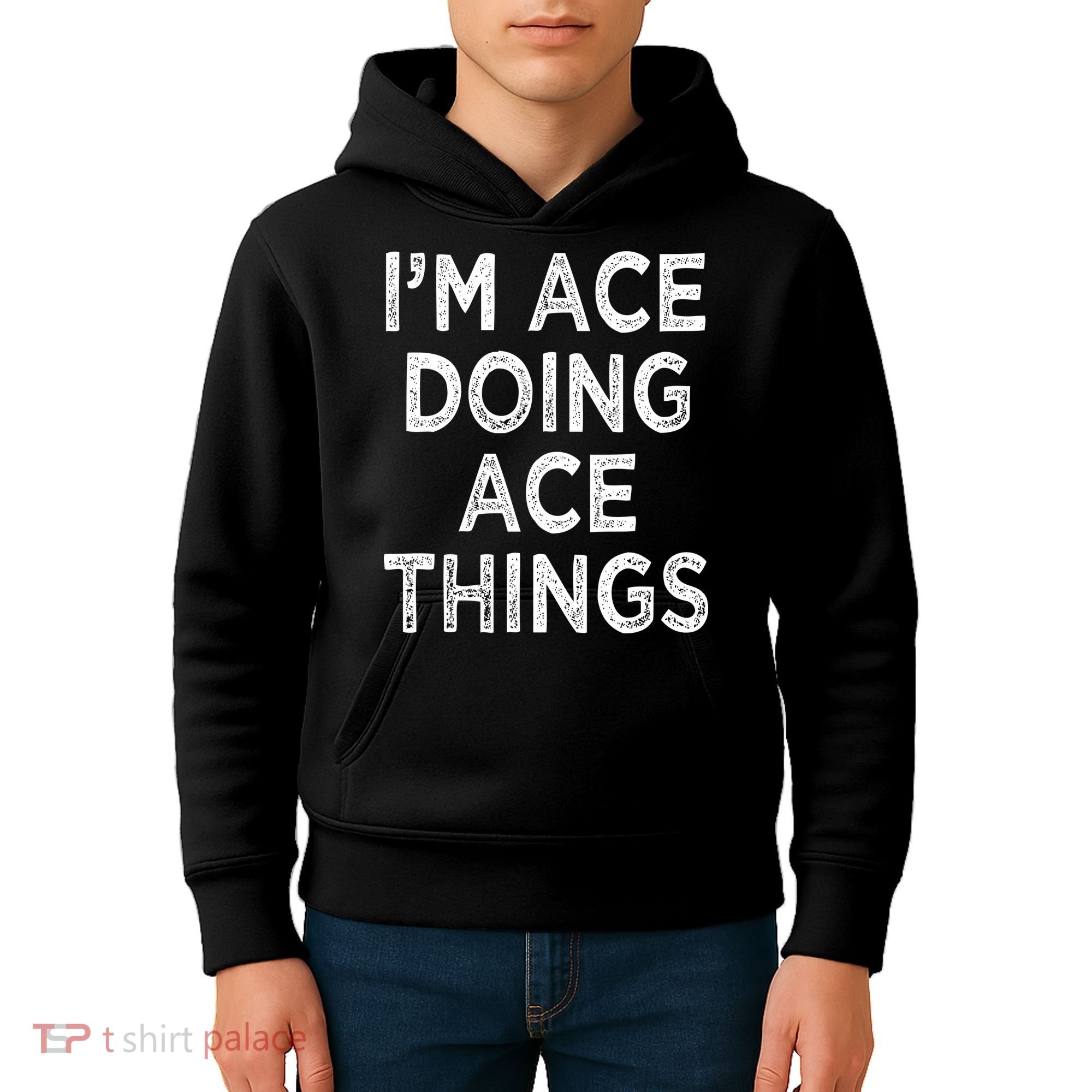 Im Ace Doing Ace Things Kids Hoodie