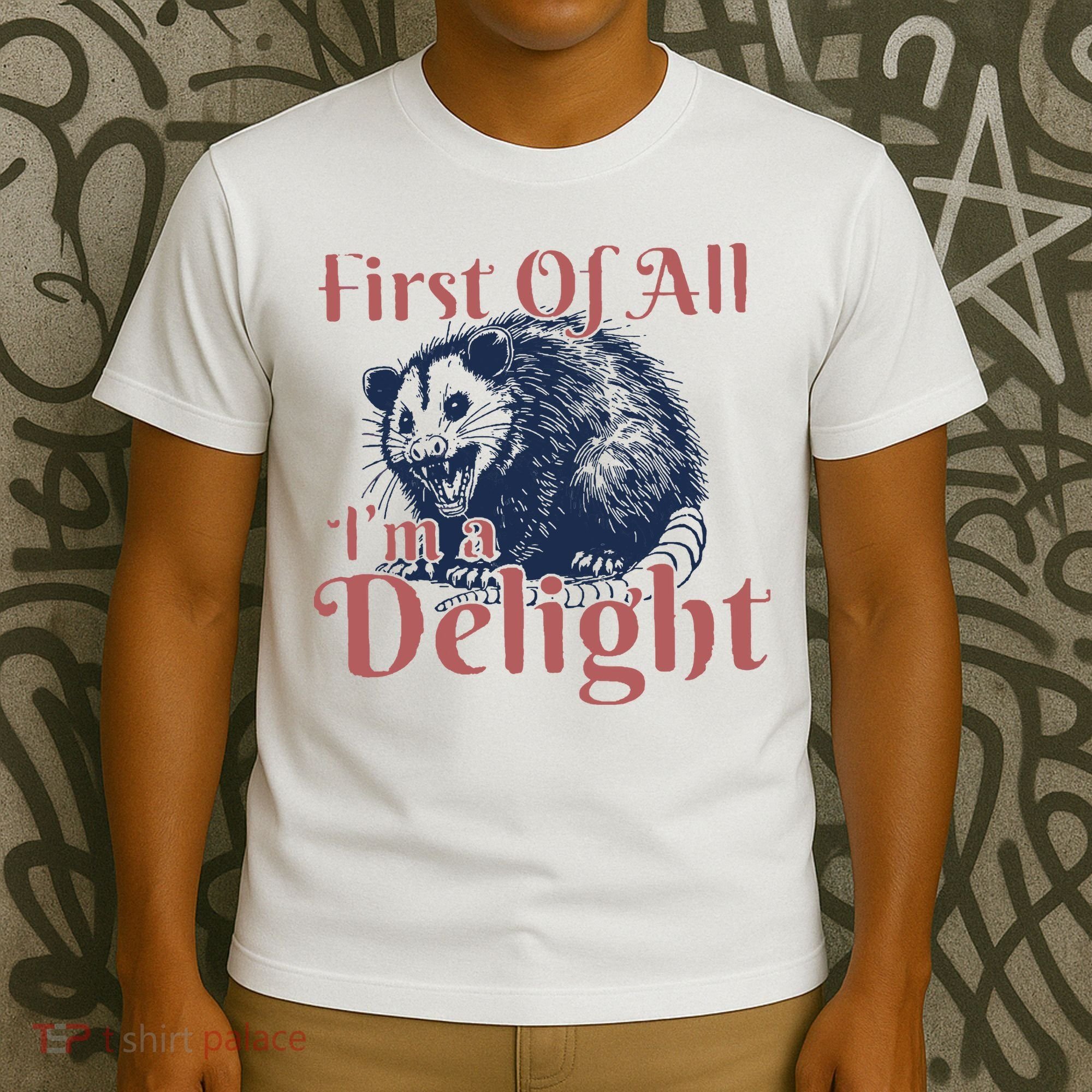 IM A Delight First Of All Vintage Possum T-Shirt