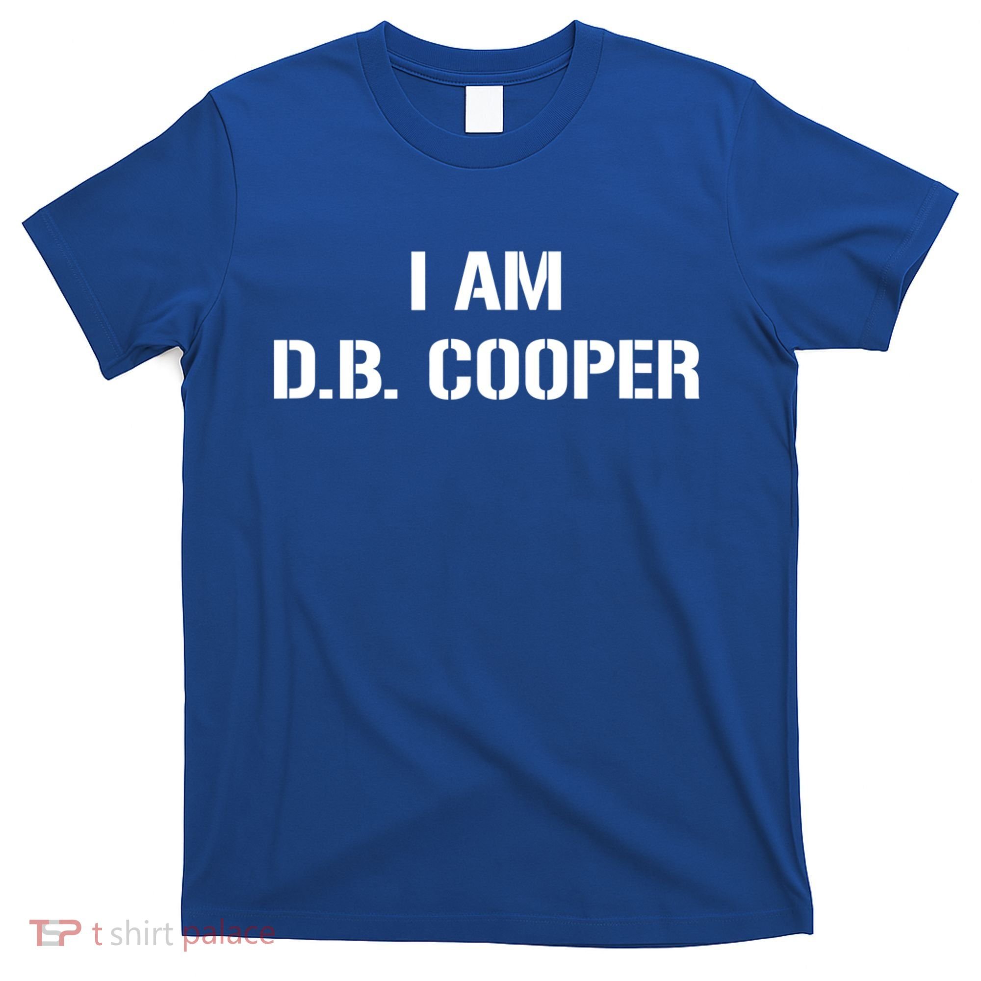 I Am D. B. Cooper T-Shirt