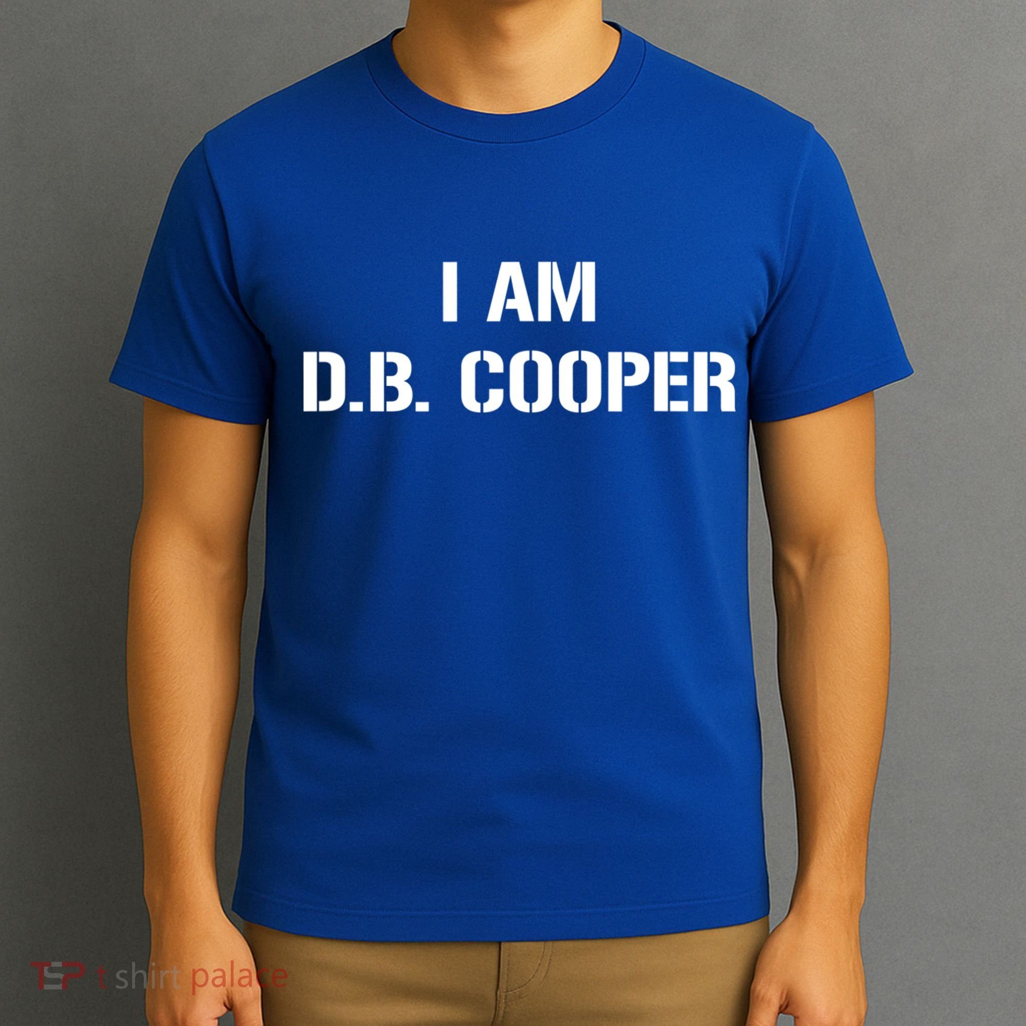 I Am D. B. Cooper T-Shirt