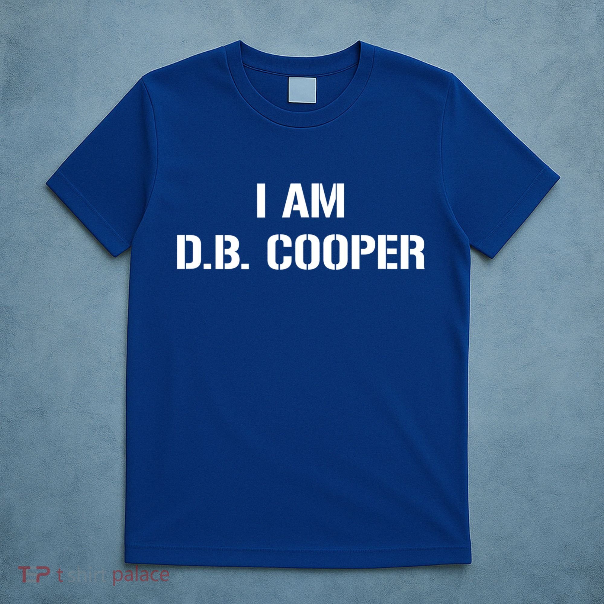 I Am D. B. Cooper T-Shirt