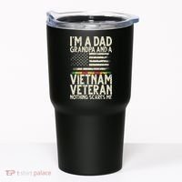 I'm A Dad Grandpa And A Vietnam Veteran Nothing Scares Me Tumbler thumb 0