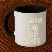 I'M ADAM DOING ADAM THINGS Funny Father's Day Dad Husband Coffee Mug thumb 2