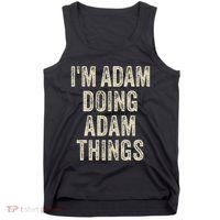 I'M ADAM DOING ADAM THINGS Funny Father's Day Dad Husband Tank Top thumb 0