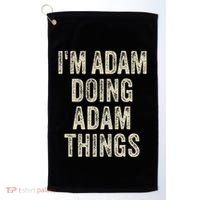 I'M ADAM DOING ADAM THINGS Funny Father's Day Dad Husband Golf Towel thumb 0