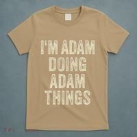 I'M ADAM DOING ADAM THINGS Funny Father's Day Dad Husband T-Shirt thumb 5