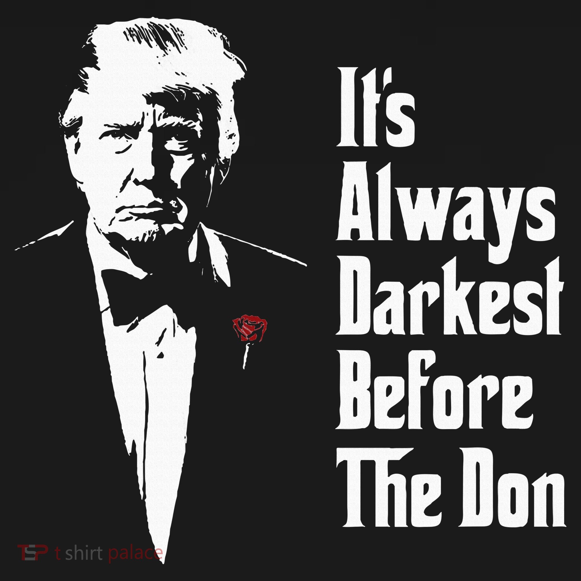 ItS Always Darkest Before The Don Funny Trump Mafia Don Bucket Hat