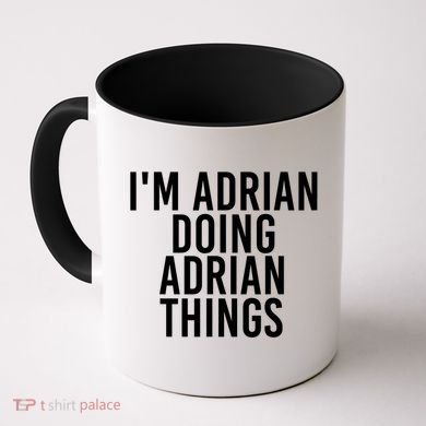 I'm Adrian Doing Adrian Things Funny Gift Idea Gift Coffee Mug