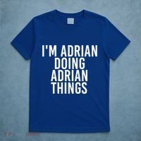 I'm Adrian Doing Adrian Things Funny Gift Idea Gift T-Shirt thumb 5