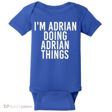 I'm Adrian Doing Adrian Things Funny Gift Idea Gift Baby Bodysuit