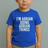 I'm Adrian Doing Adrian Things Funny Gift Idea Gift Toddler T-Shirt thumb 2