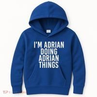 I'm Adrian Doing Adrian Things Funny Gift Idea Gift Kids Hoodie thumb 0