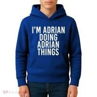 I'm Adrian Doing Adrian Things Funny Gift Idea Gift Kids Hoodie thumb 4