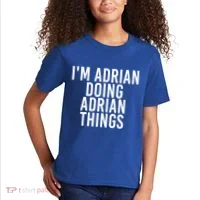 I'm Adrian Doing Adrian Things Funny Gift Idea Gift Kids T-Shirt thumb 2
