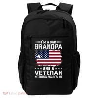 IM A Dad Grandpa And A Veteran Nothing Scares Me Backpack thumb 0