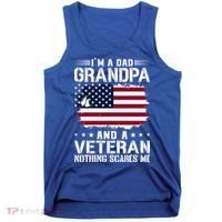 IM A Dad Grandpa And A Veteran Nothing Scares Me Tank Top thumb 0