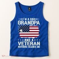 IM A Dad Grandpa And A Veteran Nothing Scares Me Tank Top thumb 2