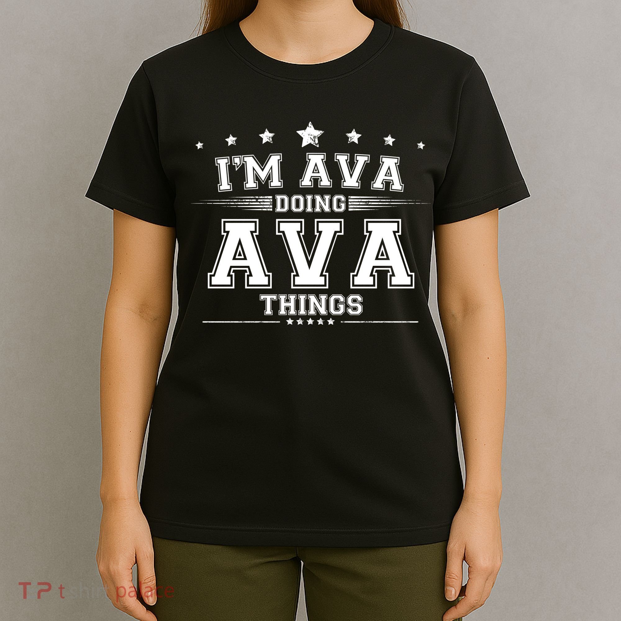 Im Ava Doing Ava Things T-Shirt