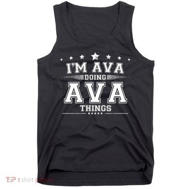 Im Ava Doing Ava Things Tank Top