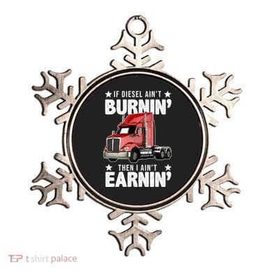 I Ain't Earnin Truck Driver Ornament