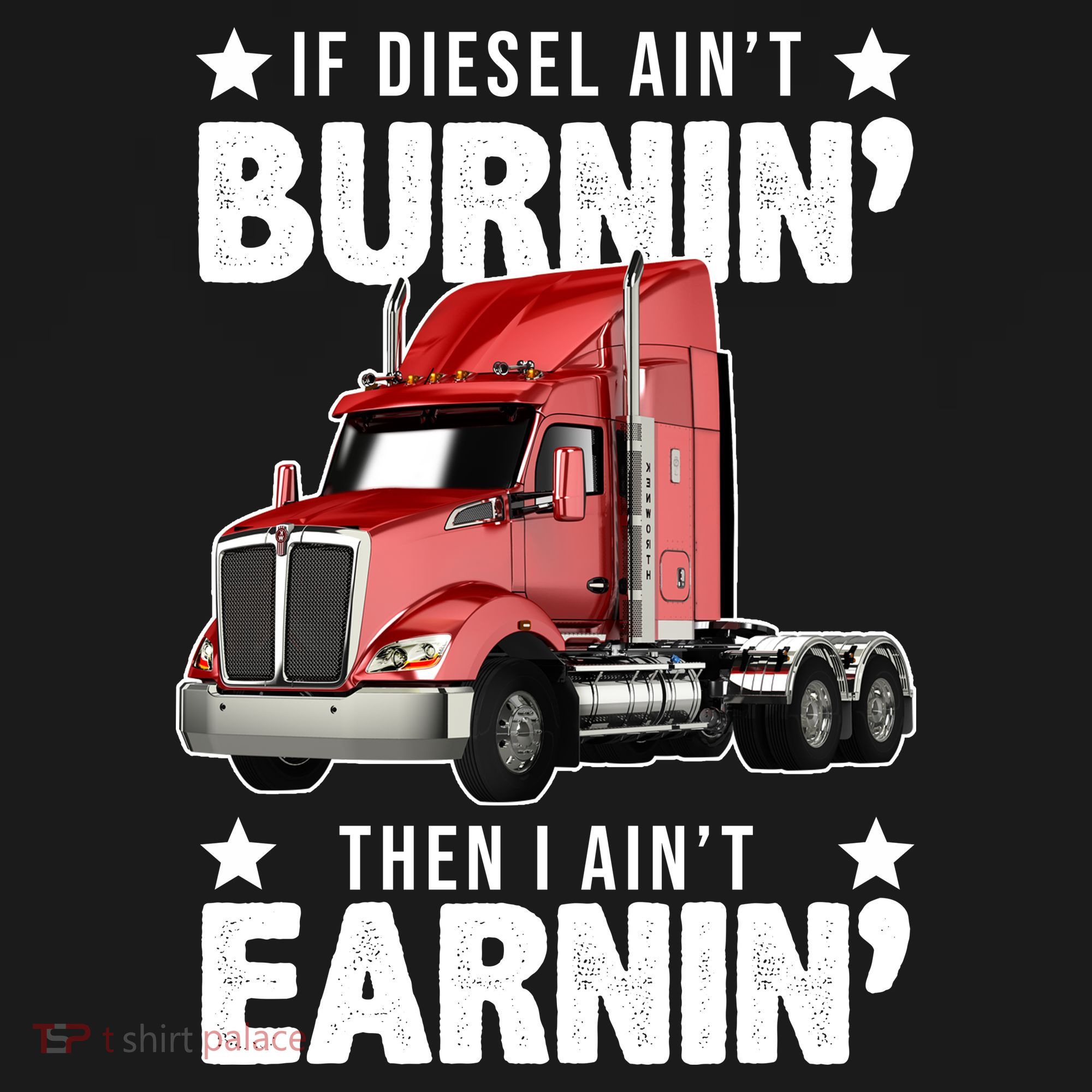 I Ain't Earnin Truck Driver Ornament
