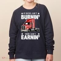 I Ain't Earnin Truck Driver Women's Sweatshirt thumb 0