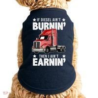 I Ain't Earnin Truck Driver Doggie Tank thumb 0