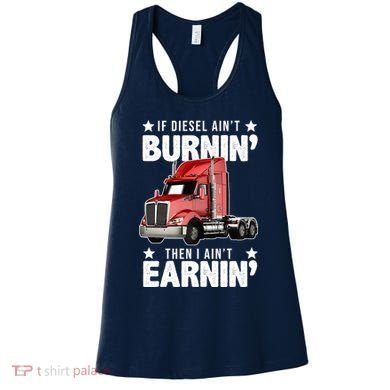 I Ain't Earnin Truck Driver Women's Tank Top