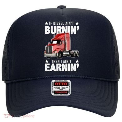 I Ain't Earnin Truck Driver Hat
