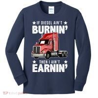 I Ain't Earnin Truck Driver Kids Long Sleeve Shirt thumb 0