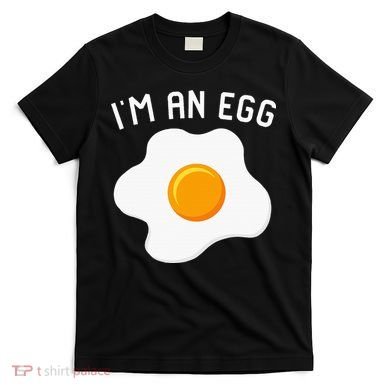 IM An Egg Costume Funny Halloween Present Fried Egg T-Shirt