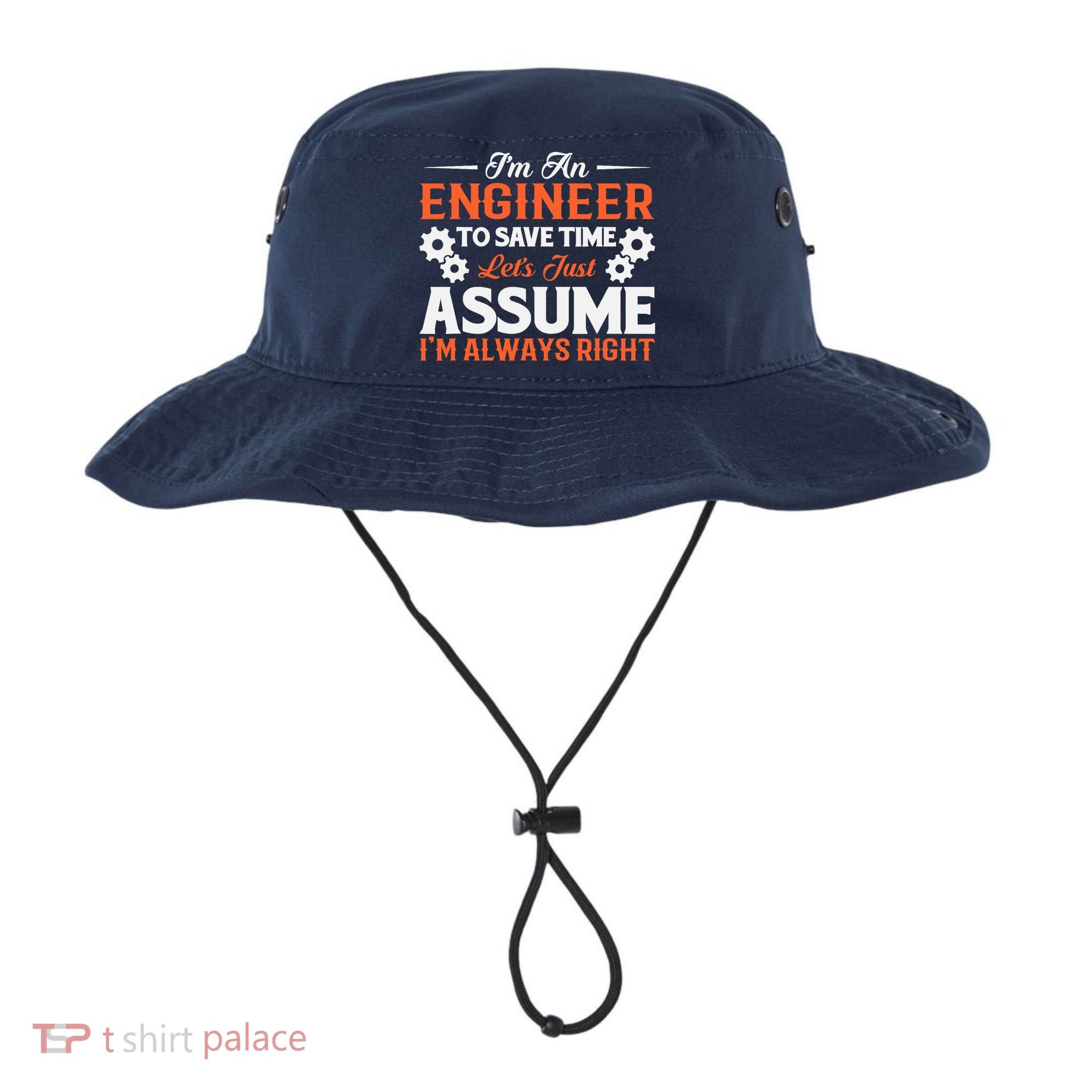 I’m An Engineer To Save Time Let’s Just Assume I Am Right Bucket Hat