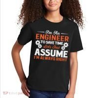 I’m An Engineer To Save Time Let’s Just Assume I Am Right Kids T-Shirt thumb 2
